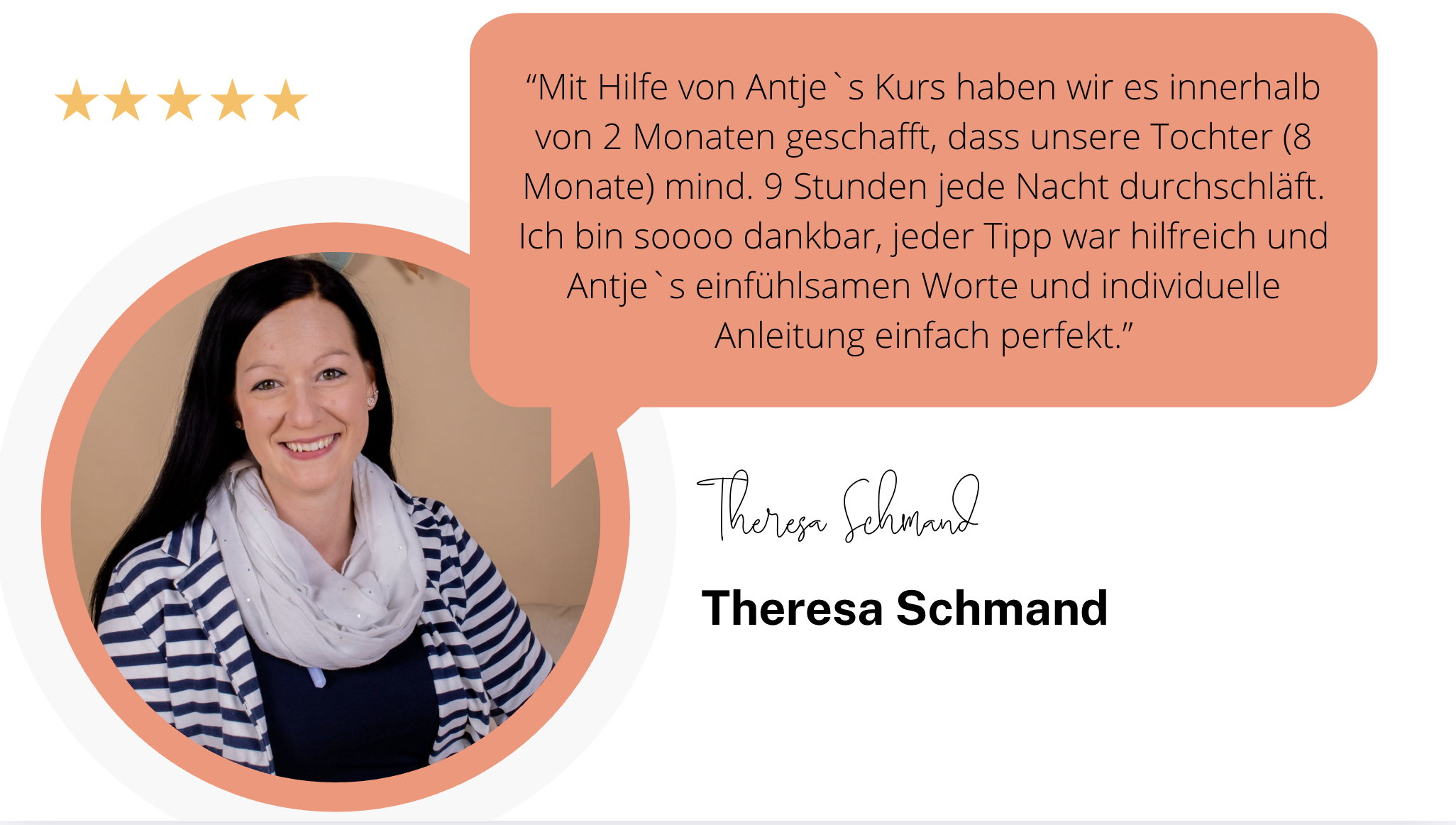 Theresa Schmand: &bdquo;Mit Hilfe von Antjes Kurs schl&auml;ft unsere Tochter (8 Monate) mind. 9 Stunden jede Nacht durch.&ldquo;